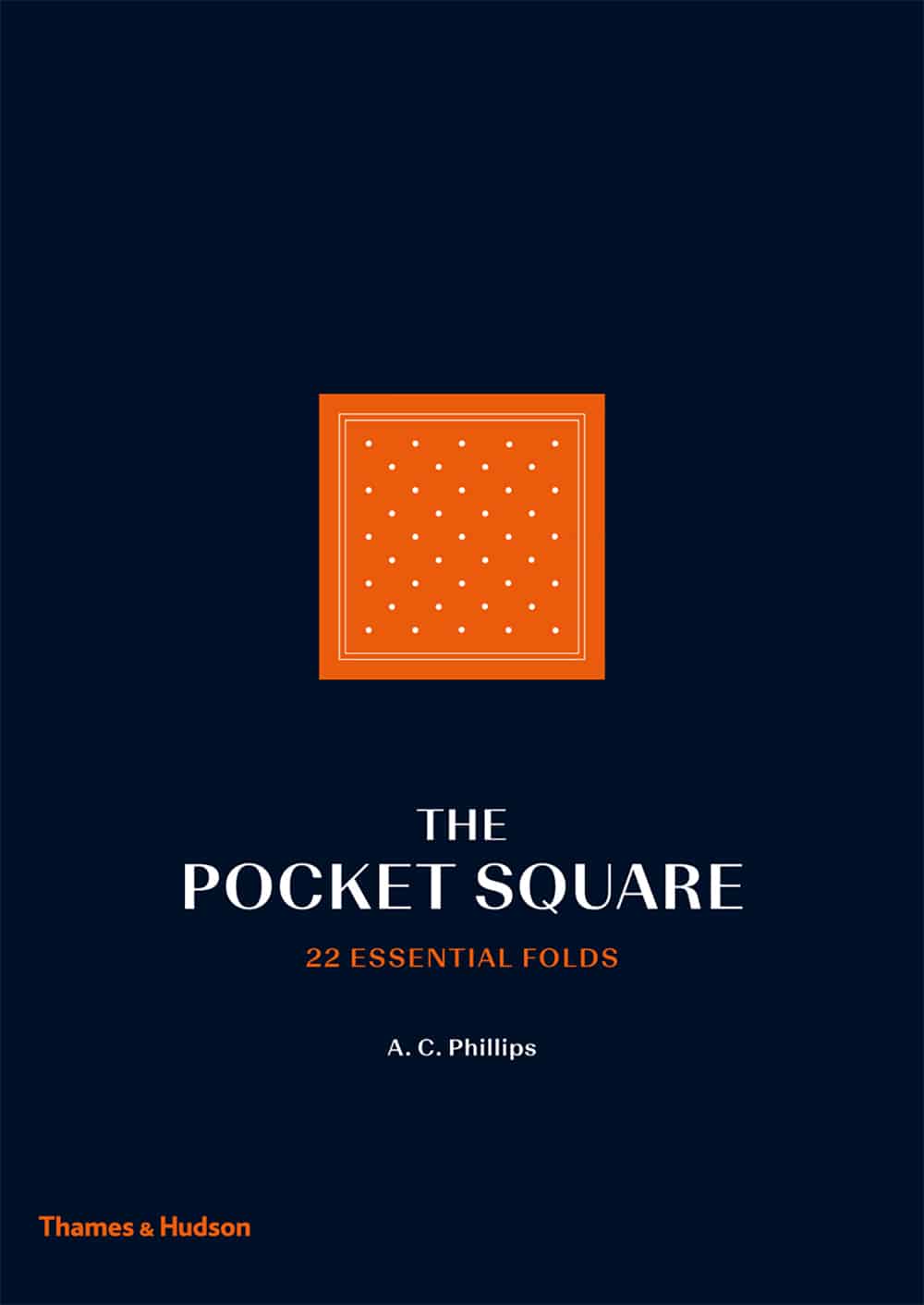 GROOM STYLE: How to fold a pocket square guide from Thames & Hudson.